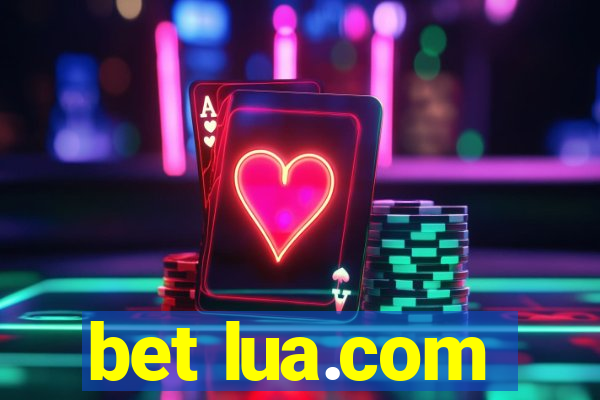 bet lua.com